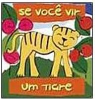 Se Você Vir um Tigre