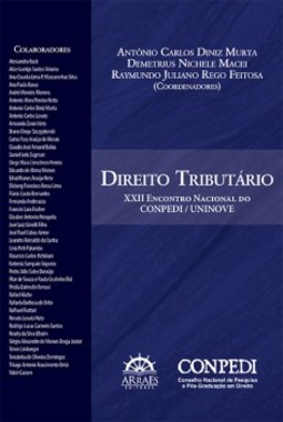 Direito tributário: XXII Encontro Nacional do CONPENDI / Uninove