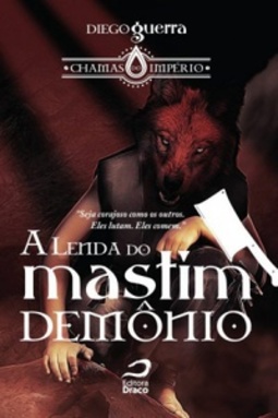 A Lenda Do Mastim Demônio (Chamas do Império)