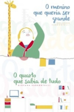 O menino que queria ser grande / O quarto que sabia de tudo #1