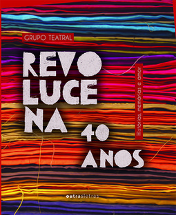 Revolucena: histórias, memórias e amor
