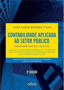 Contabilidade aplicada ao setor público: Abordagem simples e objetiva