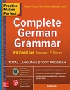 Complete German Grammar (Pratice Makes Perfection)
