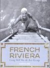FRENCH RIVIERA: LIVING WELL AS THE BEST REVENGE