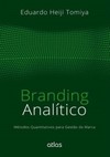 Branding analítico: Métodos quantitativos para gestão da marca