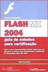 Macromedia Flash MX 2004: Guia de Estudos para Certificação
