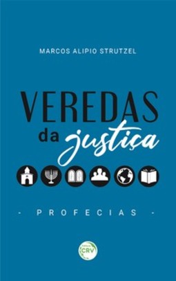 Veredas da justiça: profecias