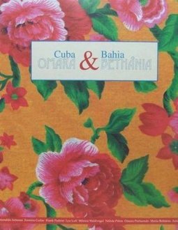 CUBA OMARA E BAHIA BETHANIA