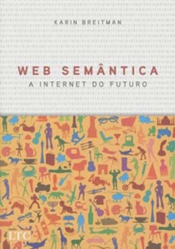 Web semântica: A internet do futuro