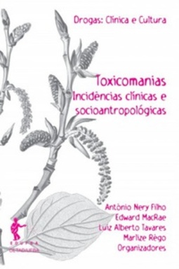 Toxicomanias (Coleção Drogas: Clínica e Cultura)