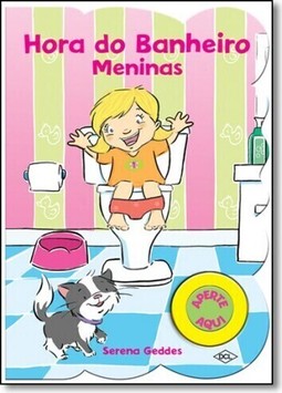 Hora Do Banheiro - Meninas