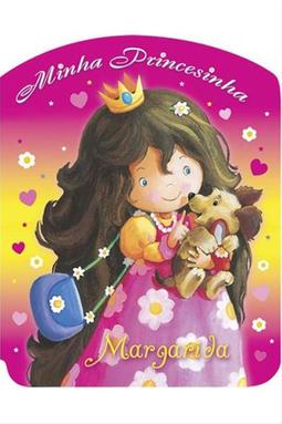 Minha Princesinha - Margarida
