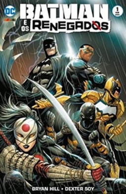 Batman & Os Renegados - Volume 1 #1