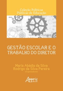 Gestão escolar e o trabalho do diretor