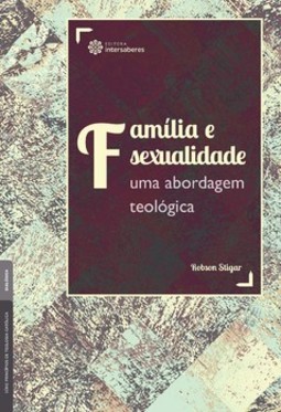 Família e sexualidade: uma abordagem teológica