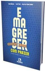 Emagrecer com prazer: Pequenas mudanças, resultados duradouros