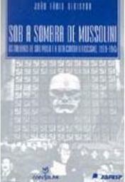 Sob a Sombra de Mussolini