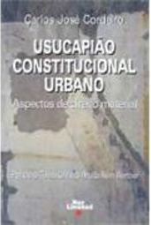 Usucapião Constitucional Urbano: Aspectos de Direito Material