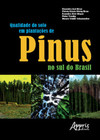 Qualidade do solo em plantações de pinus no sul do Brasil