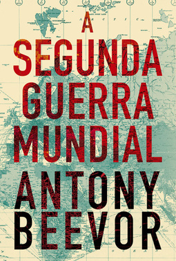 A SEGUNDA GUERRA MUNDIAL