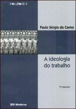 A Ideologia do Trabalho