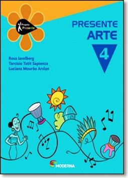 Projeto Presente - Arte - Ensino Fundamental I - 4? Ano