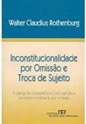 Inconstitucionalidade por Omissão e Troca de Sujeito