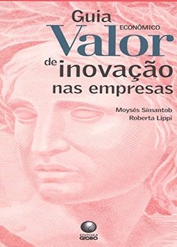 Guia Valor Econômico de Inovação nas Empresas