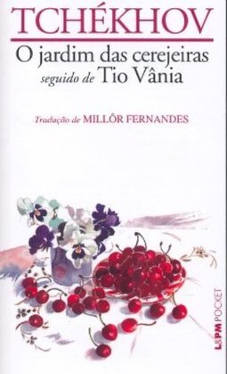 O -755 JARDIM DAS CEREJEIRAS SEGUIDO DE TIO VANIA