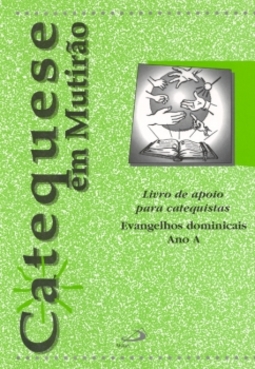 Catequese em mutirão: livro de apoio para catequistas