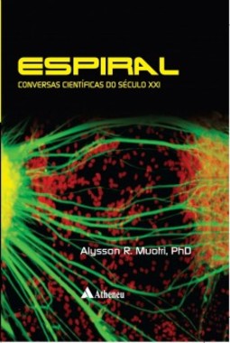 Espiral: Conversas científicas do século XXI