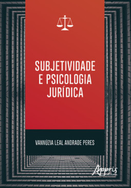 Subjetividade e psicologia jurídica