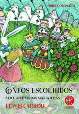 Contos escolhidos - Alice no país das maravilhas