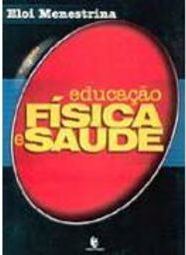 Educação Física e Saúde