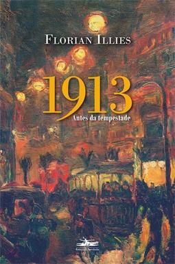 1913: Antes da tempestade