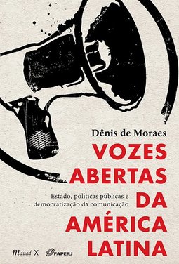 Vozes abertas da América Latina: estado, políticas públicas e democratização da comunicação