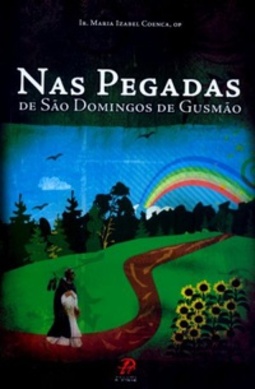 Nas Pegadas de São Domingos de Gusmão