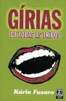 Gírias de todas as tribos