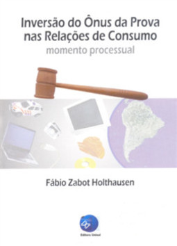 Inversão do ônus da prova nas relações de consumo: momento processual