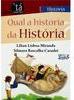 Qual a História da História?
