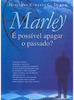 Marley: é Possível Apagar o Passado?