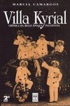 Villa Kyrial: Crônica da Belle Époque Paulistana