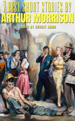 7 best short stories by arthur morrison