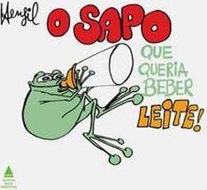 O Sapo Que Queria Beber Leite