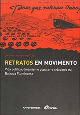 Retratos em movimento: vida política, dinamismo popular e cidadania na baixada fluminense