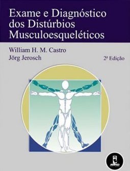 Exame e Diagnóstico dos Distúrbios Musculoesqueléticos