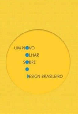 Um novo olhar sobre o design brasileiro