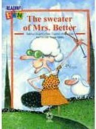 Sweater Of Mrs. Better, The