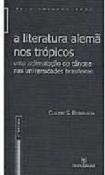 A Literatura Alemã nos Trópicos