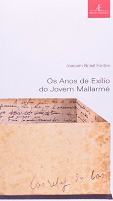 Os Anos de Exílio do Jovem Mallarmé